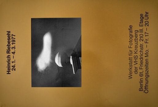 Plakat zur Ausstellung "Heinrich Riebesehl" in der Werkstatt für Photographie, 24.01.-04.03.1977 ", Foto © Friedhelm Denkeler