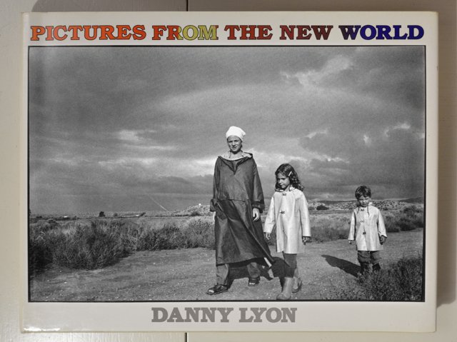 Danny Lyon: "Pictures From The New World" (1970, Aperture), Foto © Friedhelm Denkeler 2017