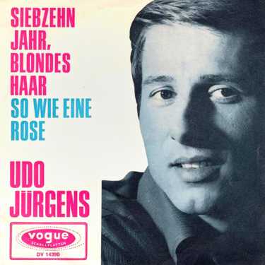 Cover der Single Udo Jürgens: »17 Jahr, blondes Haar«, 1965, Foto © Friedhelm Denkeler